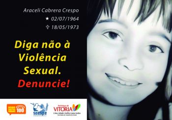 Homenagem a Araceli Cabrera Crespo, violentada e assassinada no dia 18 de maio
