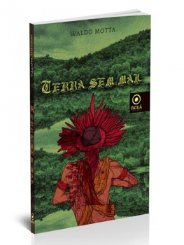 Capa do livro "Terra Sem Mal" do autor Waldo Motta