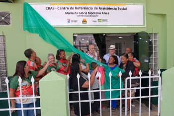 INSAUIGURAÇÃO DA PLACA DO CRAS MARIA DA GLÓRIA MONTEIRO ALVES