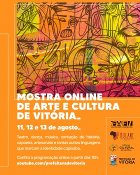 Mostra Online de Arte e Cultura de Vitória vai reunir os trabalhos realizados pelos alunos da Fafi, Mucane e Circuito Cultural ao longo do primeiro semestre