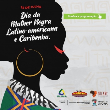Dia da Mulher Negra Latina e Caribenha tem programação especial no Mucane