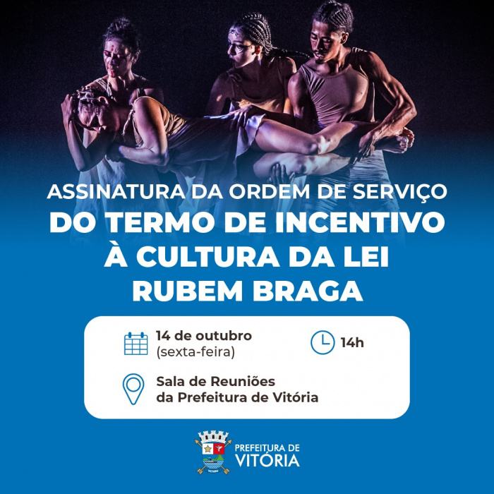 Assinatura da Ordem de Serviço do Termo de Incentivo à Cultura da Lei Rubem Braga