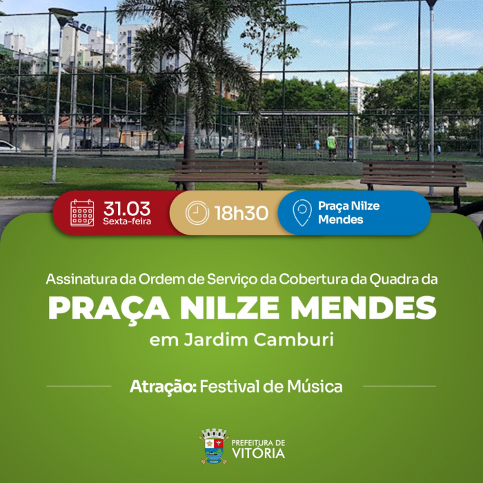 Ordem de Serviço para cobertura da quadra da praça Nilze Mendes