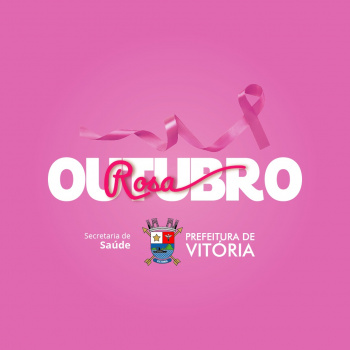 Vitória adere à Campanha Outubro Rosa
