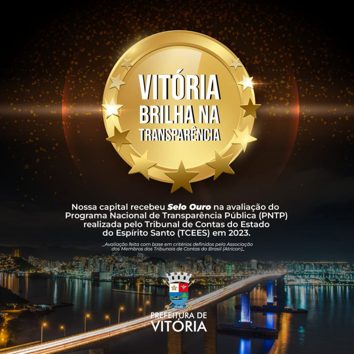 Vitória conquistou o selo Ouro na Avaliação do Programa Nacional de Transparência Pública