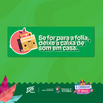 Folia: PMV vai atuar na fiscalização sonora e no descarte irregular de resíduos